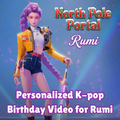 Personalized Rumi KPop Birthday Video